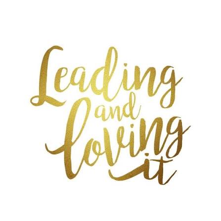 Leading and Loving it